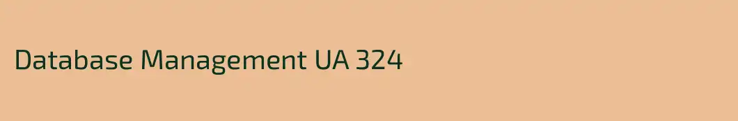 Database Management UA 324